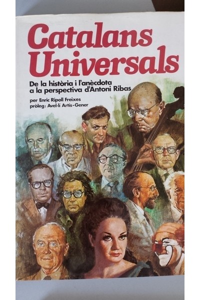 Catalans Universals. De la historia i l'anécdota a la perspectiva d'Antoni Ribas